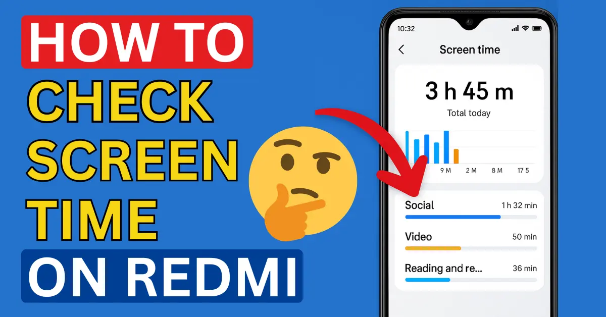 How to check Screen Time in Redmi