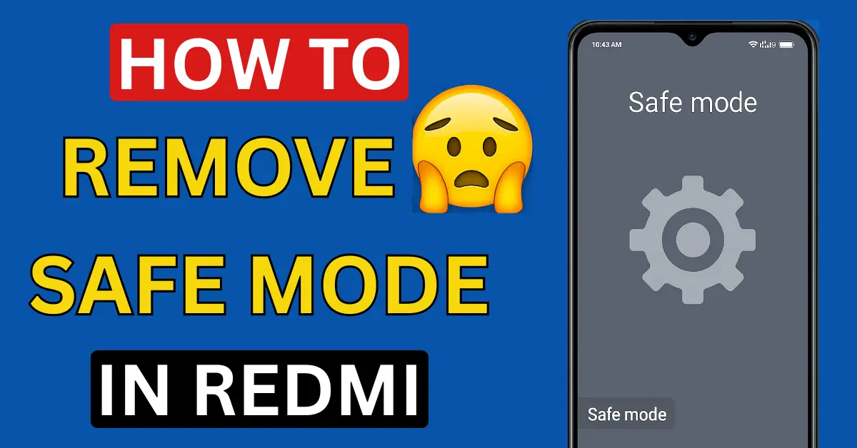 how to remove safe mode in redmi