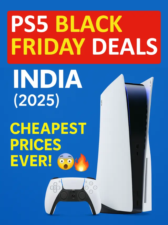 🔥 PS5 Console Black Friday Deals India (2025)